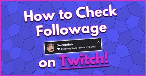 twitch follow time command|How To Check How Long You’ve Been Following Someone.